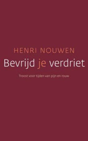 Bevrijd je verdriet (Paperback)