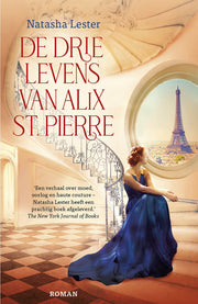 De drie levens van Alix St. Pierre (Paperback)