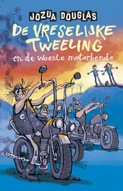 De vreselijke tweeling en de woeste motorbende (Hardback)
