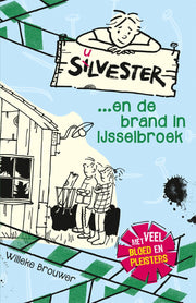 Silvester en de brand in Ijsselbroek (Paperback)