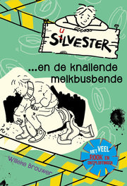 Silvester en de knallende melkbusbende (Hardback)