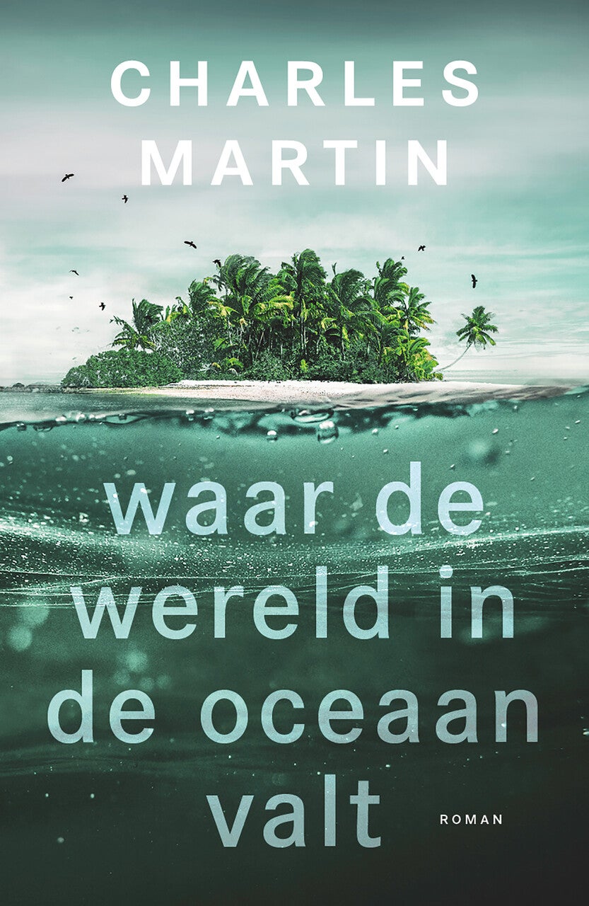 Waar de wereld in de oceaan valt (Paperback)