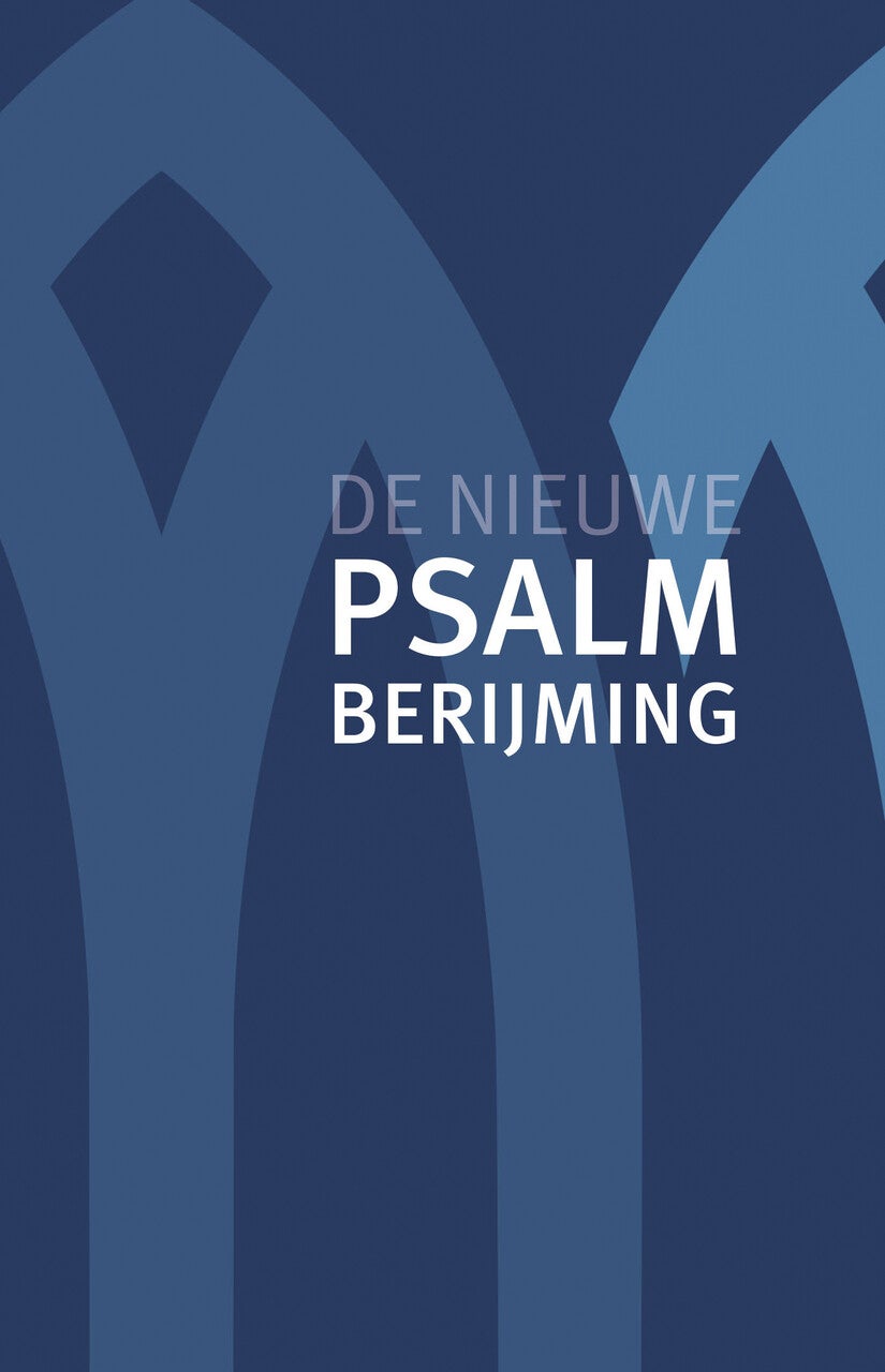De Nieuwe Psalmberijming (Hardback)