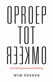 Oproep tot omkeer (Hardback)
