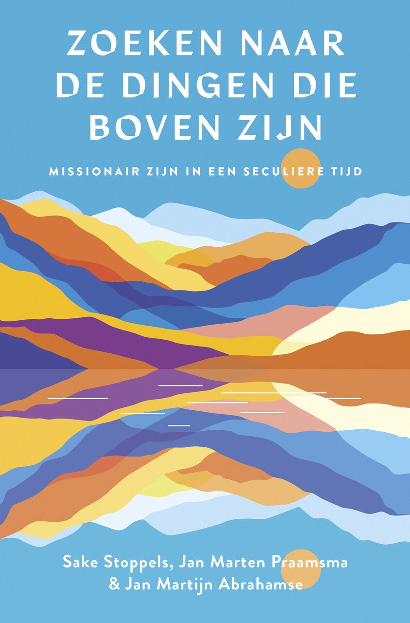 Zoeken naar de dingen die boven zijn (Paperback)