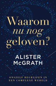 Waarom nu nog geloven? (Paperback)