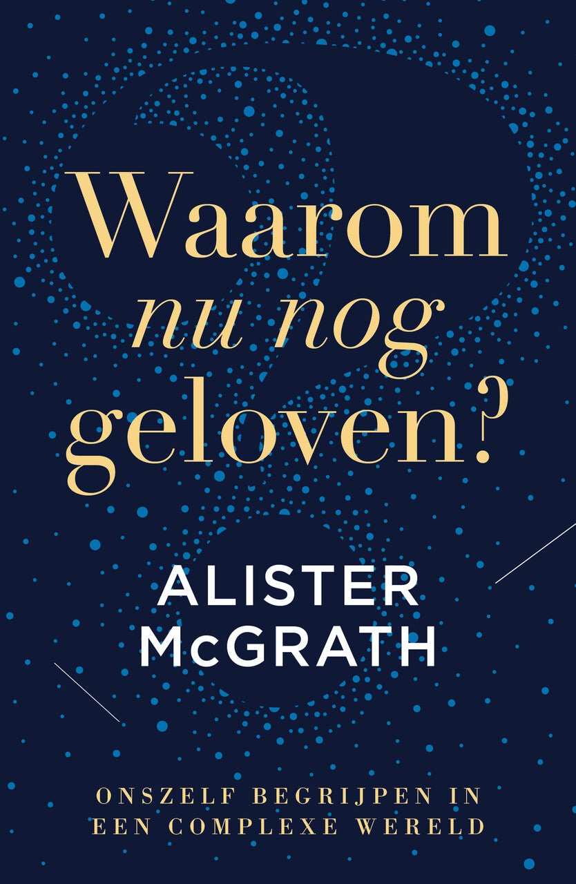 Waarom nu nog geloven? (Paperback)