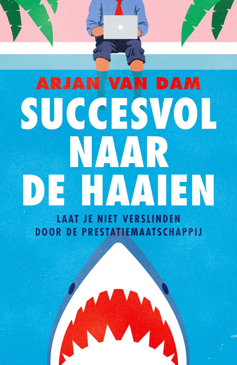 Succesvol naar de haaien (Paperback)