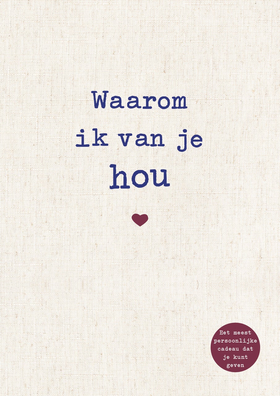 Waarom ik van je hou (Hardback)