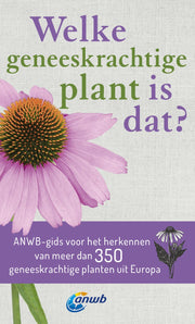 Welke geneeskrachtige plant is dat? (Paperback)