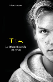 Tim - De officiële biografie van Avicii (Paperback)