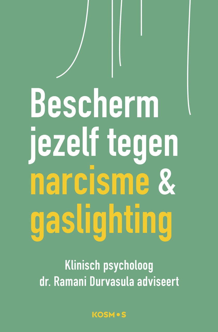 Bescherm jezelf tegen narcisme en gaslighting (Paperback)