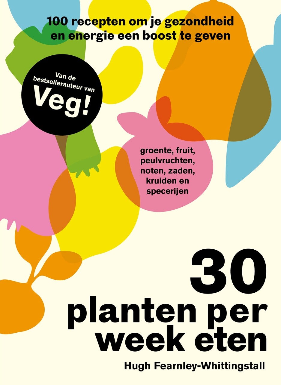 30 planten per week eten (Hardback)