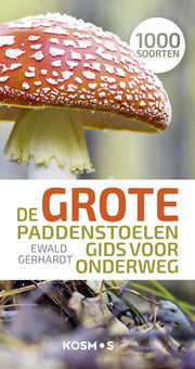 De grote paddenstoelengids voor onderweg (Paperback)