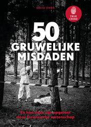True Crime - 50 gruwelijke misdaden (Hardback)