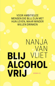 Blij Alcohol Vrij (Paperback)
