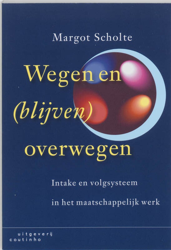 Wegen en (blijven) overwegen (Paperback)