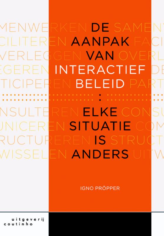 De aanpak van interactief beleid (Paperback)