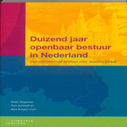 Duizend jaar openbaar bestuur in Nederland (Paperback)