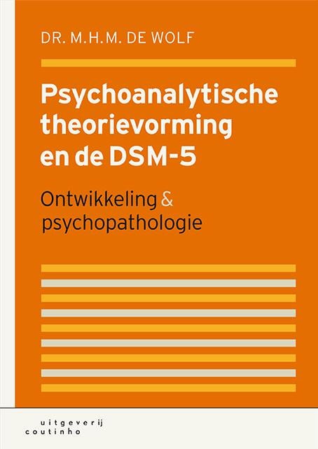 Psychoanalytische theorievorming en de DSM-5 (Hardback)