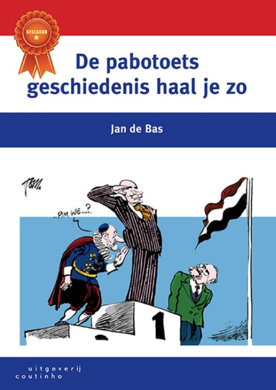 De pabotoets geschiedenis haal je zo (Paperback)