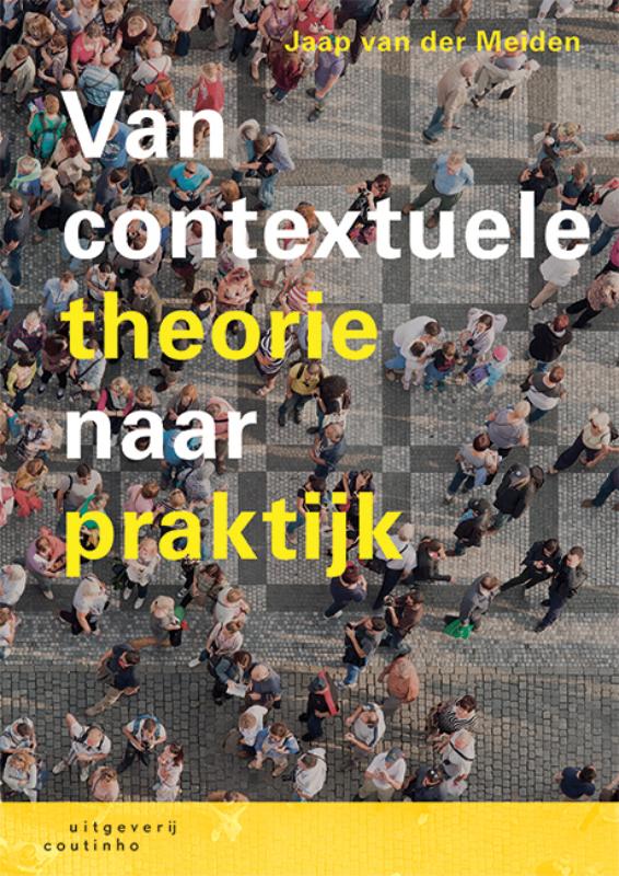 Van contextuele theorie naar praktijk (Paperback)