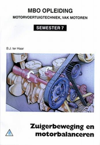 Zuigerbeweging en motorbalanceren (Paperback)