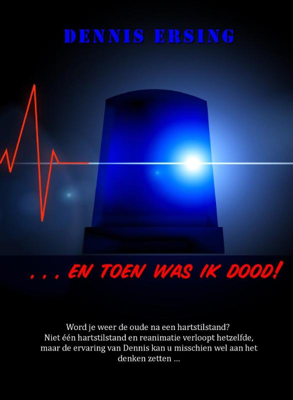... EN TOEN WAS IK DOOD! (Paperback)