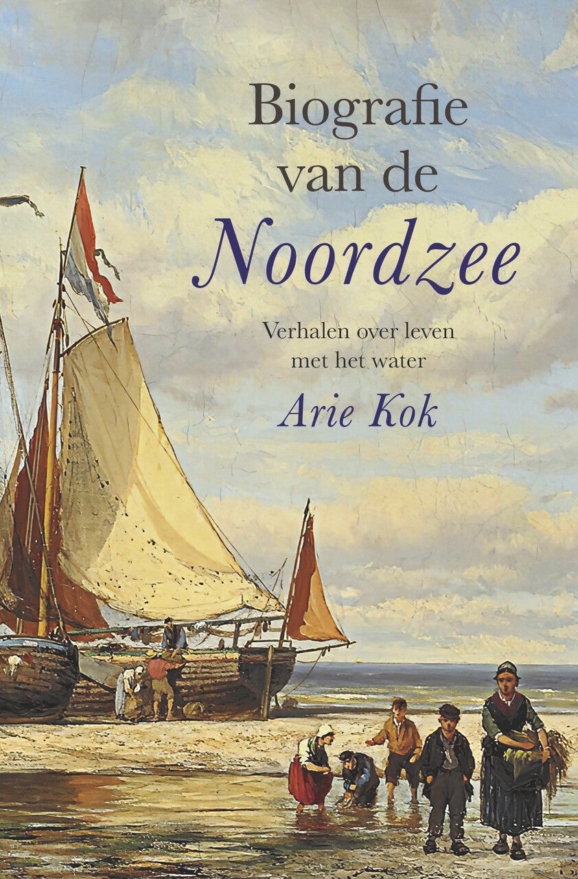Biografie van de Noordzee (Paperback)