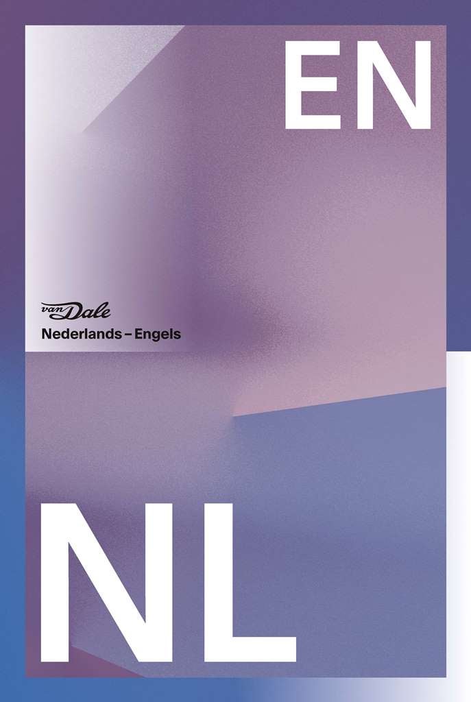 Van Dale Groot woordenboek Nederlands-Engels voor school (Paperback)