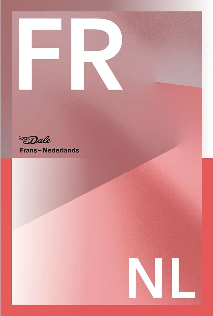 Van Dale Groot woordenboek Frans-Nederlands voor school (Paperback)