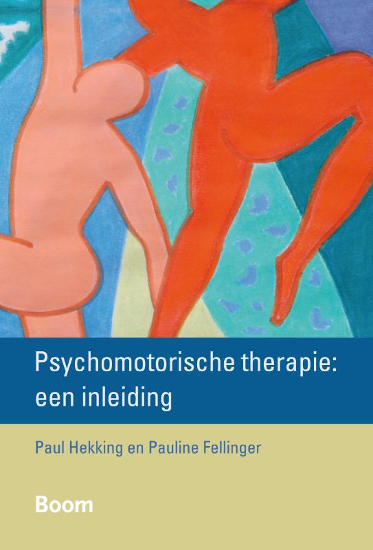 Psychomotorische therapie: een inleiding (Paperback)