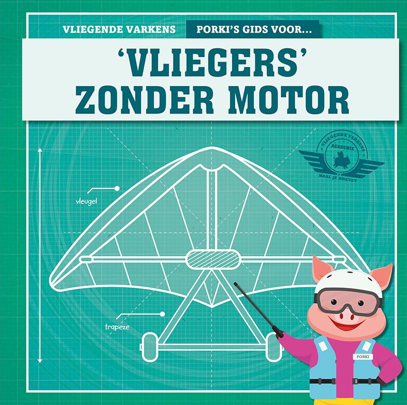 Porki&apos;s gids voor &apos;vliegers&apos; zonder motor (Hardback)