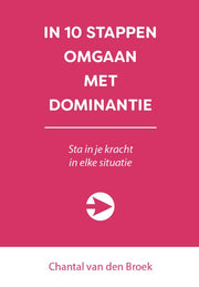 In 10 stappen omgaan met dominantie (Paperback)