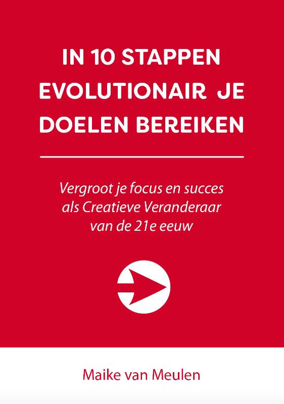 In 10 stappen evolutionair je doelen bereiken (Paperback)