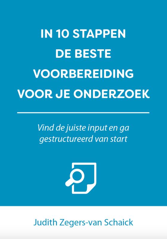 In 10 stappen de beste voorbereiding voor je onderzoek (Paperback)
