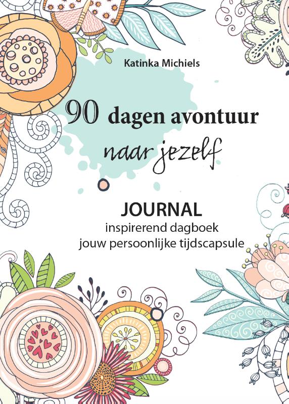 90 dagen avontuur naar jezelf (Hardback)