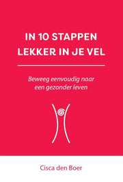 In 10 stappen lekker in je vel (Paperback)