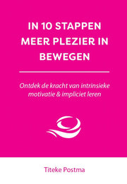 In 10 stappen meer plezier in bewegen (Paperback)