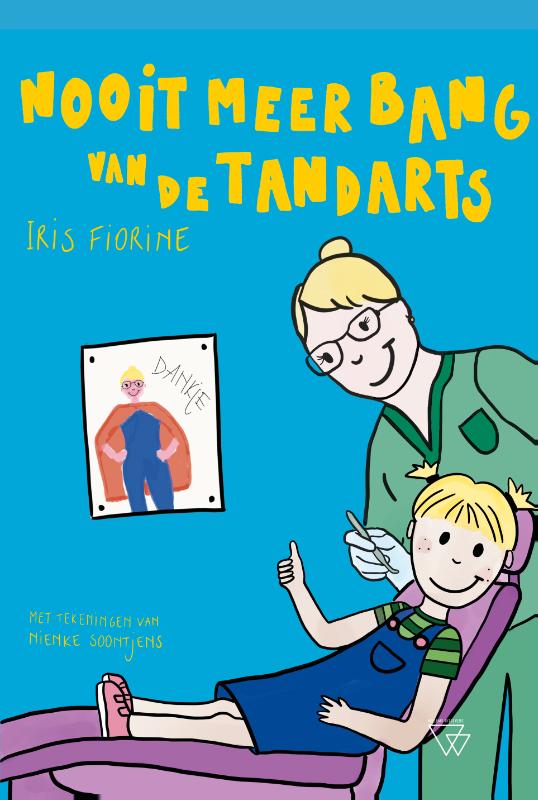 Nooit meer bang van de tandarts (Hardback)