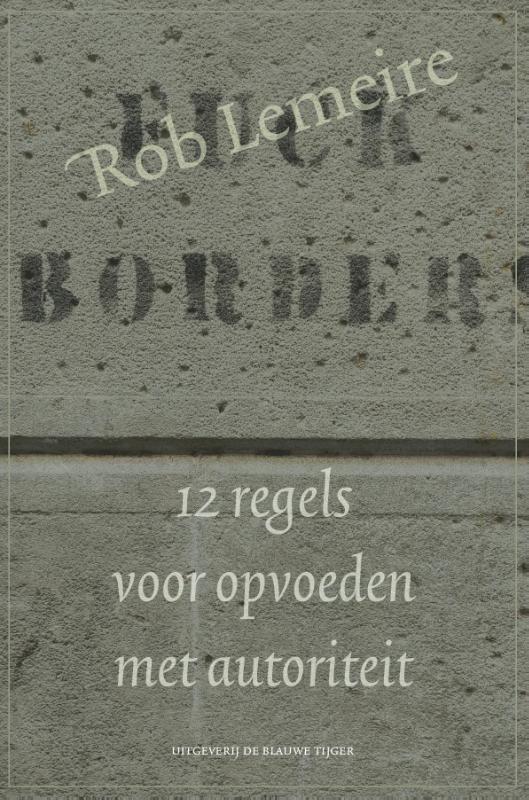 12 regels voor opvoeden met autoriteit (Paperback)