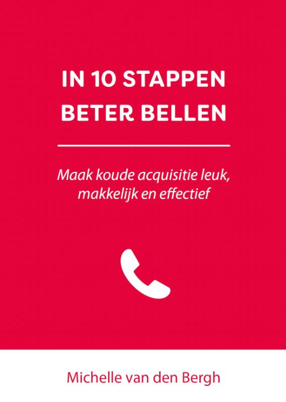 In 10 stappen beter bellen (Paperback)