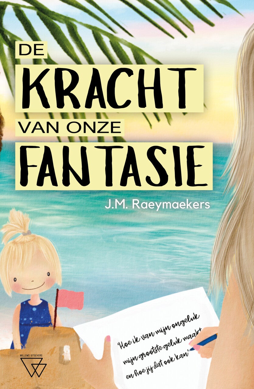 De kracht van onze fantasie (Paperback)