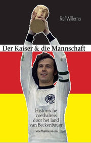 Der Kaiser & die Mannschaft (Paperback)